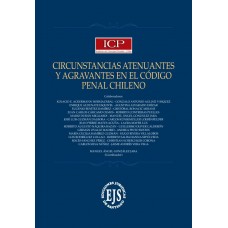 Circunstancias Atenuantes y Agravantes en el Código Penal Chileno